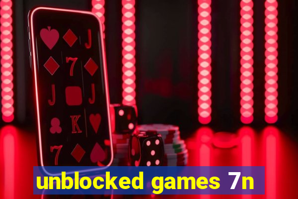 unblocked games 7n